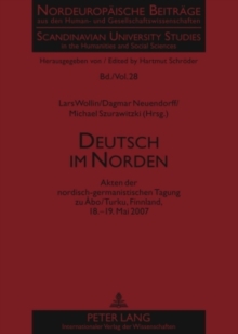 Image for Deutsch Im Norden : Akten Der Nordisch-Germanistischen Tagung Zu Abo/Turku, Finnland, 18.-19. Mai 2007
