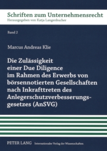 Zulaessigkeit Einer Due Diligence Im Rahmen Des Erwerbs Von Boersennotierten Gesellschaften Nach Inkrafttreten Des Anlegerschutzverbesserungsgesetzes (Ansvg)