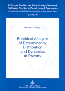 Image for Empirical Analysis of Determinants, Distribution and Dynamics of Poverty