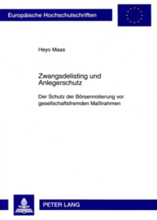 Zwangsdelisting Und Anlegerschutz