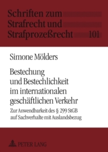 Bestechung Und Bestechlichkeit Im Internationalen Geschaeftlichen Verkehr