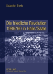 Friedliche Revolution 1989/90 in Halle/Saale