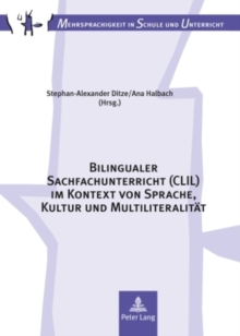 Image for Bilingualer Sachfachunterricht (CLIL) im Kontext von Sprache, Kultur und Multiliteralitaet