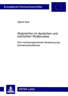 Absprachen Im Deutschen Und Polnischen Strafprozess