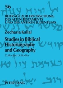 Image for Studies in Biblical Historiography and Geography : Collection of Studies