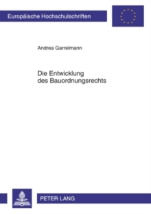 Entwicklung Des Bauordnungsrechts