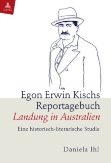 Image for Egon Erwin Kischs Reportagebuch "Landung in Australien"