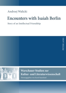 Image for Encounters with Isaiah Berlin : Story of an Intellectual Friendship