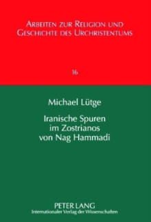 Iranische Spuren Im Zostrianos Von Nag Hammadi