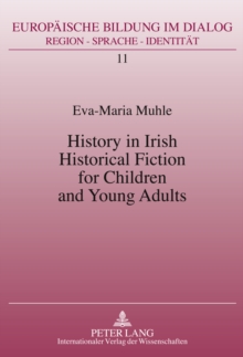 Image for History in Irish historical fiction for children and young adults