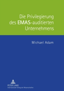 Image for Die Privilegierung Des Emas-Auditierten Unternehmens