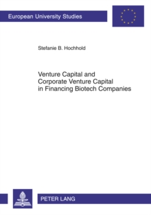 Image for Venture Capital and Corporate Venture Capital in Financing Biotech Companies