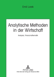 Analytische Methoden in der Wirtschaft: Analysis, Finanzmathematik