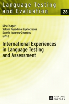 International Experiences in Language Testing and Assessment