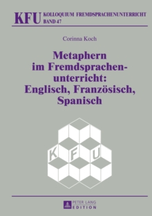 Image for Metaphern Im Fremdsprachenunterricht: Englisch, Franzoesisch, Spanisch