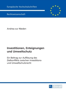 Investitionen, Enteignungen Und Umweltschutz