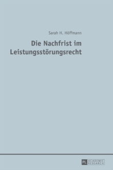Die Nachfrist Im Leistungsstoerungsrecht