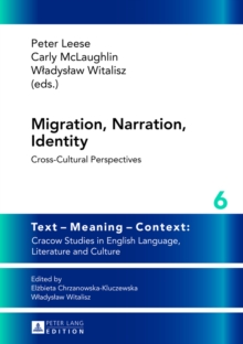 Image for Migration, Narration, Identity : Cross-Cultural Perspectives