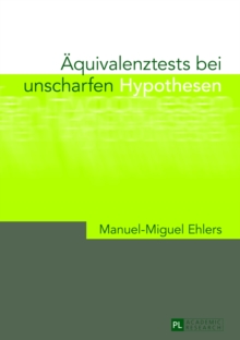 Aequivalenztests bei unscharfen Hypothesen