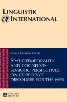 Image for Spatiotemporality and cognitive-semiotic perspectives on corporate discourse for the web