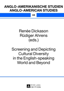 Image for Screening and Depicting Cultural Diversity in the English-speaking World and Beyond