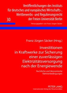 Image for Investitionen in Kraftwerke Zur Sicherung Einer Zuverlaessigen Elektrizitaetsversorgung Nach Der Energiewende