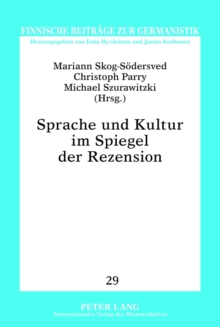 Image for Sprache Und Kultur Im Spiegel Der Rezension : Ausgewaehlte Beitraege Der Gefotext-Konferenz Vom 29.9. Bis 1.10.2010 in Vaasa