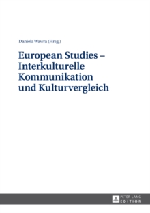 Image for European Studies - Interkulturelle Kommunikation Und Kulturvergleich