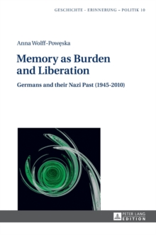 Image for Memory as Burden and Liberation