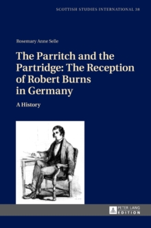 Parritch and the Partridge: The Reception of Robert Burns in Germany
