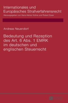 Bedeutung Und Rezeption Des Art. 6 Abs. 1 Emrk Im Deutschen Und Englischen Steuerrecht