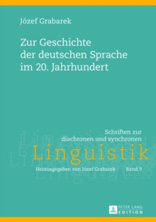 Image for Zur Geschichte der deutschen Sprache im 20. Jahrhundert