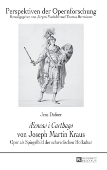 "AEEneas I Carthago" Von Joseph Martin Kraus