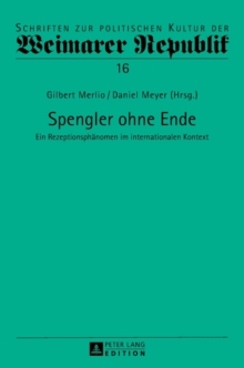 Image for Spengler ohne Ende : Ein Rezeptionsphaenomen im internationalen Kontext