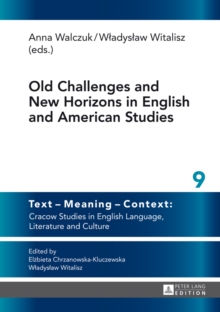 Image for Old Challenges and New Horizons in English and American Studies