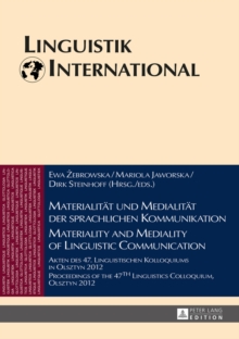 Image for Materialitaet und Medialitaet der sprachlichen Kommunikation / Materiality and Mediality of Linguistic Communication