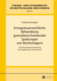 Ertragsteuerrechtliche Behandlung Grenzuberschreitender Spaltungen Von Rechtstragern