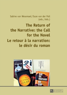Return of the Narrative: the Call for the Novel- Le retour a la narration : le desir du roman
