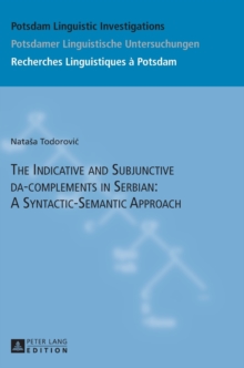 Image for The Indicative and Subjunctive da-complements in Serbian: A Syntactic-Semantic Approach