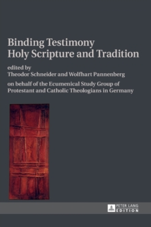 Binding Testimony- Holy Scripture and Tradition