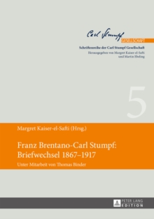 Franz Brentano-Carl Stumpf: Briefwechsel 1867-1917