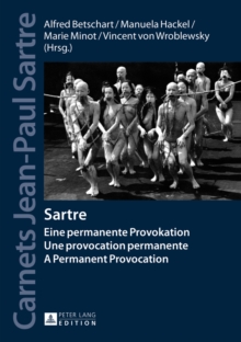 Image for Sartre : Eine permanente Provokation- Une provocation permanente- A Permanent Provocation