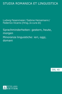 Image for Sprachminderheiten: Gestern, Heute, Morgen- Minoranze Linguistiche: Ieri, Oggi, Domani