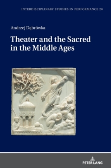Theater and the Sacred in the Middle Ages