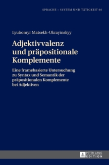 Adjektivvalenz Und Praepositionale Komplemente