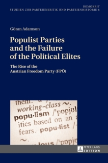Populist Parties and the Failure of the Political Elites
