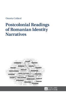 Image for Postcolonial readings of Romanian identity narratives