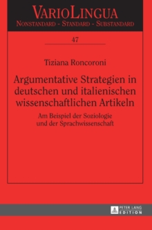 Image for Argumentative Strategien in deutschen und italienischen wissenschaftlichen Artikeln