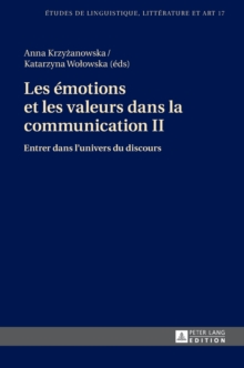 Les ?motions et les valeurs dans la communication II: Entrer dans l’univers du discours