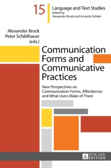 Communication Forms and Communicative Practices